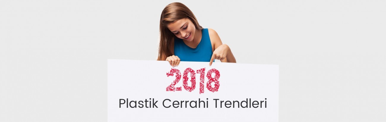 2018-plastik-cerrahi-trendleri-ankara-plastik-cerrahi-estetik