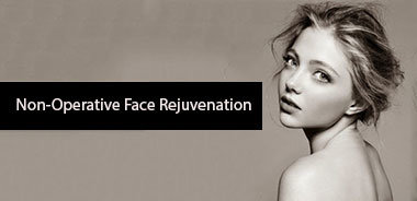 Non-Operative Face Rejuvenation