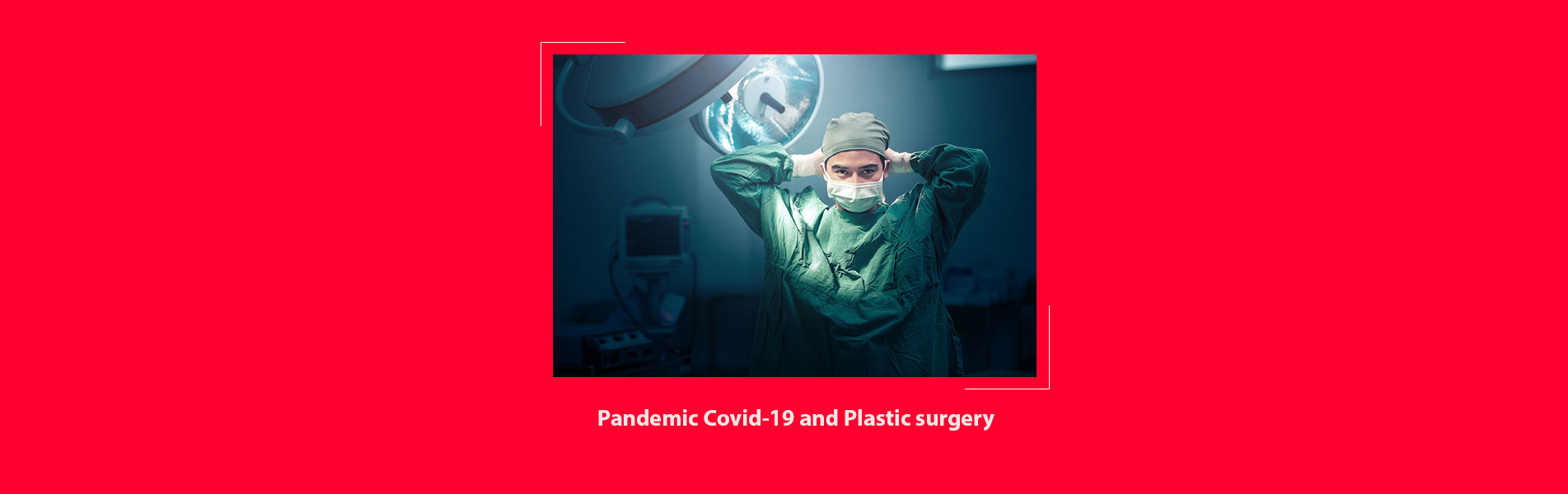 Pandemic-Covid-19-and-Plastic-surgery-nedim-sarifakioglu