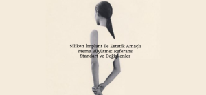 silikon implant ile meme estetiği